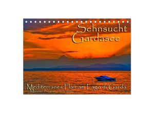 9783435712007 - Sehnsucht Gardasee - Mediterranes Flair am Lago di Garda (Tischkalender 2025 DIN A5 quer) CALVENDO Monatskalender