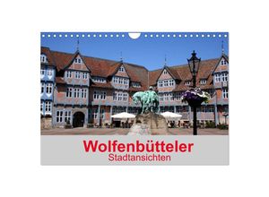 9783435712366 - Wolfenbütteler Stadtansichten (Wandkalender 2025 DIN A4 quer) CALVENDO Monatskalender