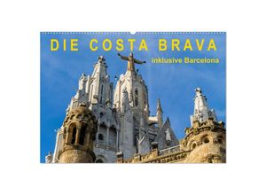 9783435713608 - Costa Brava - inklusive Barcelona (Wandkalender 2025 DIN A2 quer) CALVENDO Monatskalender