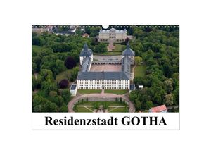 9783435714292 - Residenzstadt GOTHA (Wandkalender 2025 DIN A3 quer) CALVENDO Monatskalender