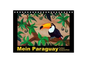 9783435714582 - Mein Paraguay - Farben Südamerikas (Tischkalender 2025 DIN A5 quer) CALVENDO Monatskalender