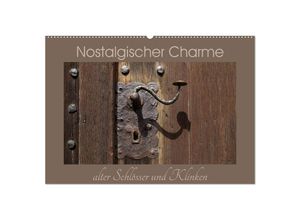 9783435714810 - Nostalgischer Charme alter Schlösser und Klinken (Wandkalender 2025 DIN A2 quer) CALVENDO Monatskalender