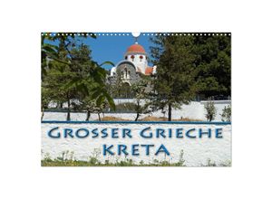 9783435715022 - Großer Grieche Kreta (Wandkalender 2025 DIN A3 quer) CALVENDO Monatskalender