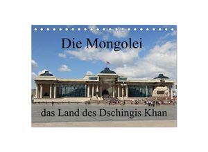 9783435715244 - Die Mongolei das Land des Dschingis Khan (Tischkalender 2025 DIN A5 quer) CALVENDO Monatskalender