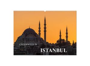 9783435715626 - Unterwegs in Istanbul (Wandkalender 2025 DIN A2 quer) CALVENDO Monatskalender