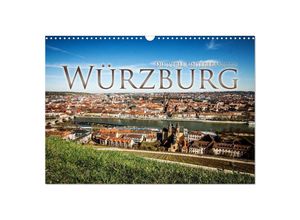 9783435715862 - Würzburg - Die Perle Unterfrankens (Wandkalender 2025 DIN A3 quer) CALVENDO Monatskalender