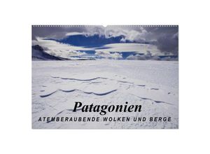 9783435716500 - Patagonien Atemberaubende Wolken und Berge (Wandkalender 2025 DIN A2 quer) CALVENDO Monatskalender