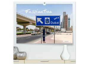 9783435798131 - Faszination Dubai (hochwertiger Premium Wandkalender 2025 DIN A2 quer) Kunstdruck in Hochglanz