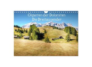 9783435800650 - Giganten der Dolomiten - Die Dreitausender (Wandkalender 2025 DIN A4 quer) CALVENDO Monatskalender