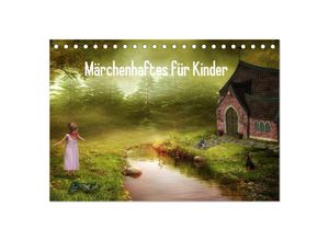 9783435801275 - Märchenhaftes für Kinder (Tischkalender 2025 DIN A5 quer) CALVENDO Monatskalender