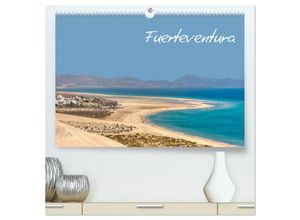 9783435801947 - Fuerteventura (hochwertiger Premium Wandkalender 2025 DIN A2 quer) Kunstdruck in Hochglanz