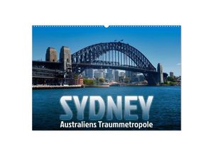 9783435804924 - SYDNEY Australiens Traummetropole (Wandkalender 2025 DIN A2 quer) CALVENDO Monatskalender