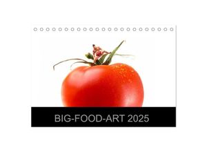 9783435805235 - BIG-FOOD-ART 2025 (Tischkalender 2025 DIN A5 quer) CALVENDO Monatskalender