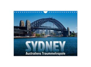 9783435805747 - SYDNEY Australiens Traummetropole (Wandkalender 2025 DIN A4 quer) CALVENDO Monatskalender