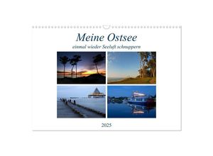 9783435806904 - Meine Ostsee - einmal wieder Seeluft schnuppern (Wandkalender 2025 DIN A3 quer) CALVENDO Monatskalender