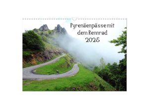 9783435808335 - Pyrenäenpässe mit dem Rennrad 2025 (Wandkalender 2025 DIN A3 quer) CALVENDO Monatskalender