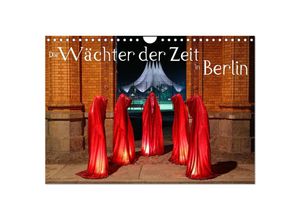 9783435813711 - Die Wächter der Zeit in Berlin (Wandkalender 2025 DIN A4 quer) CALVENDO Monatskalender