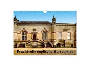 9783435813919 - Prachtvolle englische Herrensitze (Wandkalender 2025 DIN A4 quer) CALVENDO Monatskalender