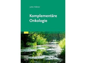 9783437150760 - Komplementäre Onkologie - Jutta Hübner Kartoniert (TB)