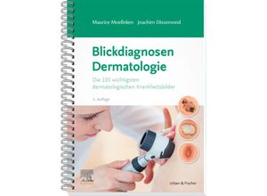 9783437210143 - Blickdiagnosen Dermatologie - Maurice Moelleken Joachim Dissemond Kartoniert (TB)