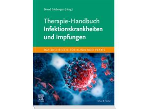 9783437238178 - Therapie-Handbuch - Infektionskrankheiten und Impfungen - Bernd Salzberger Kartoniert (TB)