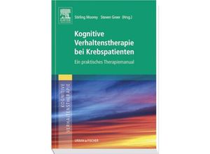 9783437244308 - Kognitive Verhaltenstherapie   Kognitive Verhaltenstherapie bei Krebspatienten - Steven Greer (Hg) Stirling Moorey Kartoniert (TB)