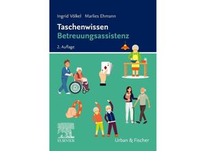 9783437251054 - Taschenwissen   Taschenwissen Betreuungsassistenz - Ingrid Völkel Marlies Ehmann Kartoniert (TB)