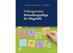 9783437287411 - Prüfungstrainer Behandlungspflege für Pflegehilfe - Martina Cajetan Janina Danz-Volmer Sabrina Maxi Steffens Kartoniert (TB)