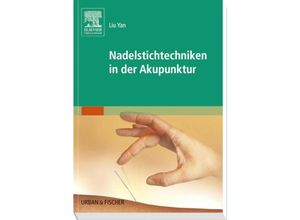 9783437313332 - Nadelstichtechniken in der Akupunktur - Yan Liu Kartoniert (TB)