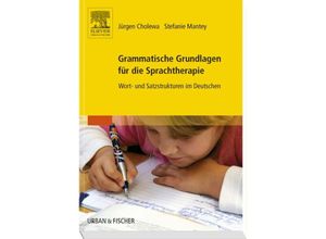 9783437314247 - Grammatische Grundlagen für die Sprachtherapie - Jürgen Cholewa Stefanie Mantey Kartoniert (TB)