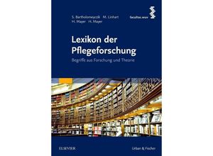 9783437319433 - Lexikon der Pflegeforschung - Sabine Bartholomeyczik Monika Linhart Hanna Mayer Herbert Mayer Kartoniert (TB)