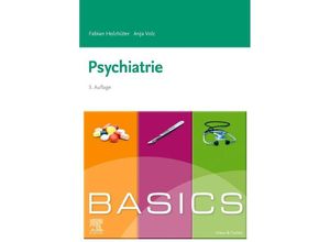 9783437410840 - BASICS Psychiatrie - Fabian Holzhüter Anja Volz Kartoniert (TB)