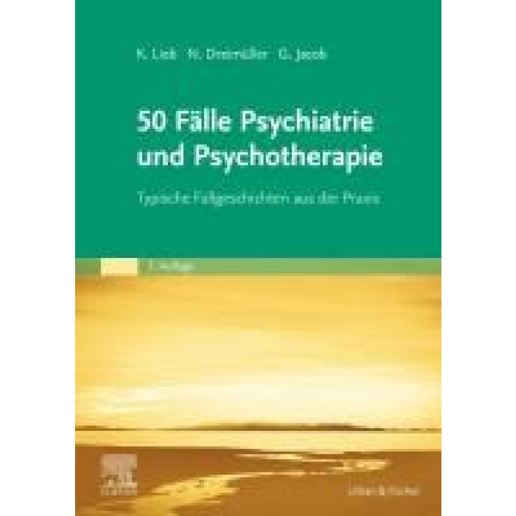 9783437411533 - Lieb Klaus 50 Fälle Psychiatrie und Psychotherapie