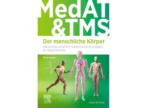 9783437413131 - MedAT und TMS - Der menschliche Körper - Peter Kugler Kartoniert (TB)