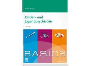 9783437426728 - BASICS   BASICS Kinder- und Jugendpsychiatrie - Thomas Lempp Kartoniert (TB)