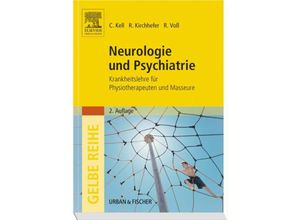 9783437458217 - Gelbe Reihe Prüfungswissen   Neurologie und Psychiatrie - Christian Kell Rainer Kirchhefer Rita Voß Kartoniert (TB)