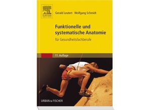 9783437464225 - Gerald Leutert - GEBRAUCHT Funktionelle und systematische Anatomie für Gesundheitsfachberufe - Preis vom 02062023 050629 h