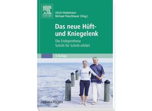 9783437471926 - Das neue Hüft- und Kniegelenk Kartoniert (TB)