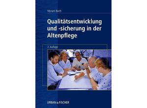 9783437472206 - Myriam Barth - GEBRAUCHT Qualitätsentwicklung und -Sicherung in der Altenpflege - Preis vom 02062023 050629 h