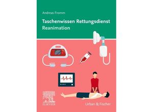 9783437482250 - Taschenwissen Rettungsdienst Reanimation - Andreas Fromm Kartoniert (TB)