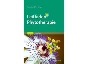 9783437553455 - Leitfaden   Leitfaden Phytotherapie - Heinz Schilcher Susanne Kammerer Tankred Wegener Gebunden