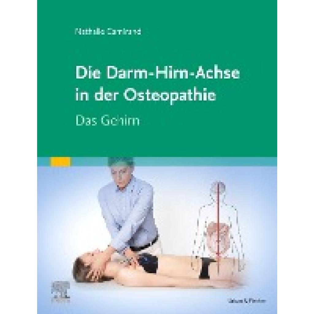 9783437553516 - Camirand Nathalie Die Achse Hirn-Darm-Becken in der Osteopathie