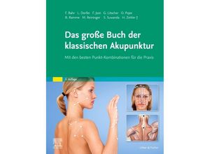 9783437567827 - Das große Buch der klassischen Akupunktur - Frank R Bahr Gerhard Litscher Gebunden