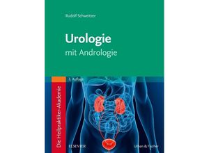 9783437580727 - Heilpraktiker-Akademie   Die Heilpraktiker-Akademie Urologie - Rudolf Schweitzer Kartoniert (TB)