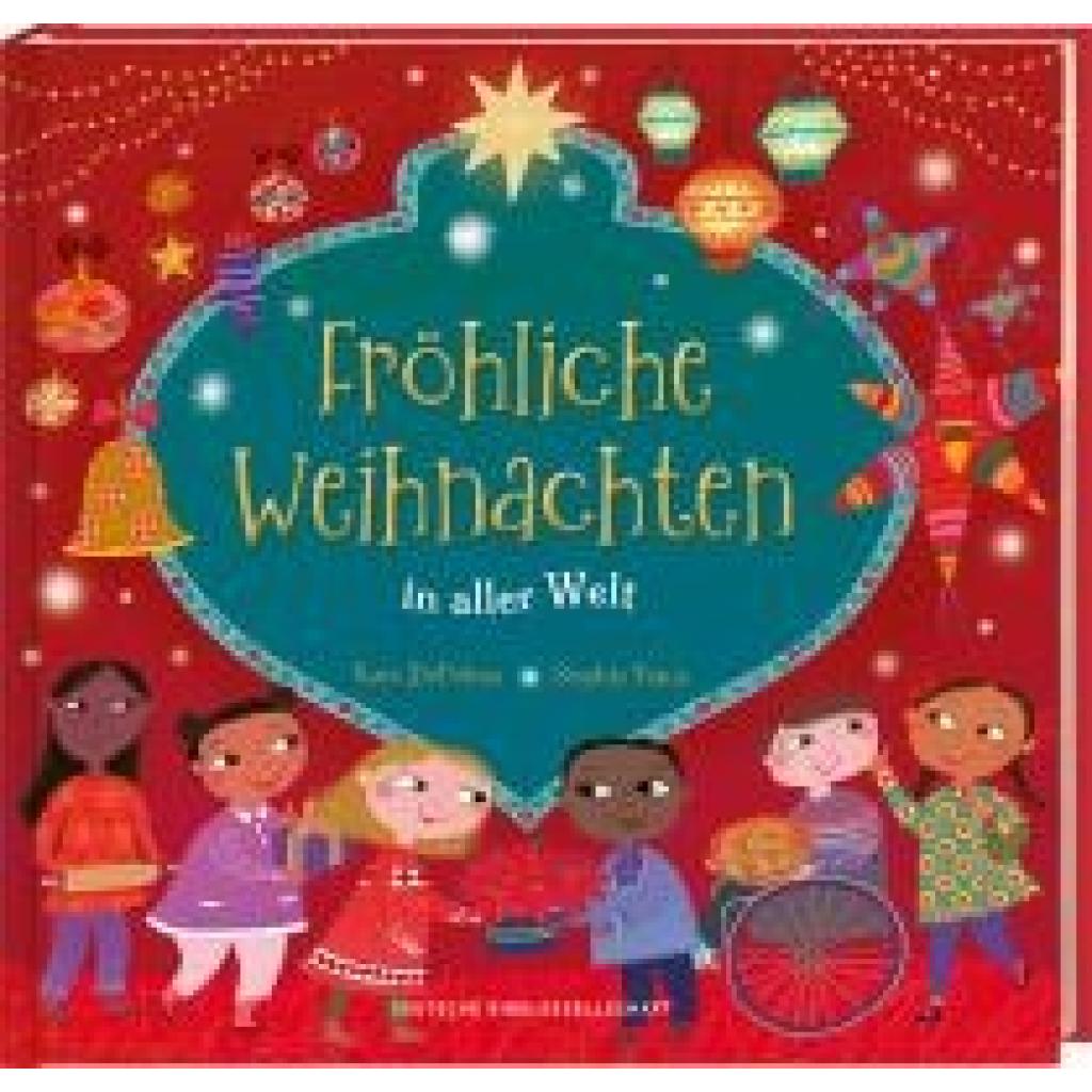 9783438047687 - Depalma Kate Fröhliche Weihnachten in aller Welt Lustige Kinderreime über Weihnachtsbräuche Weihnachtsessen und Heiligabend So feiern Familien Weihnachten Bilderbuch ab 4 Jahren für die Vorweihnachtszeit