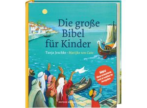 9783438047809 - Die große Bibel für Kinder Von der Schöpfungsgeschichte bis zum Pfingstwunder 36 Bibelgeschichten mit doppelseitigen Bildern & leicht verständlichen Texten zum Vorlesen für Kinder ab 4 Jahren - Tanja Jeschke Gebunden