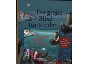 9783438047816 - Die große Bibel für Kinder Kombipaket (Buch + Hörbuch) m 1 Audio-CD m 1 Buch - Tanja Jeschke Gebunden