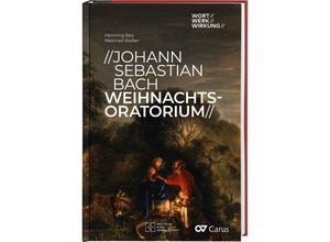 9783438048455 - Johann Sebastian Bach Weihnachtsoratorium - Henning Bey Meinrad Walter Gebunden