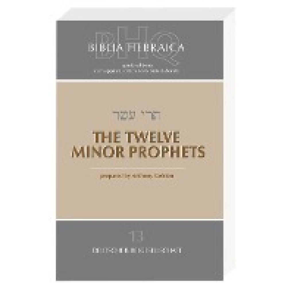 9783438052735 - Biblia Hebraica Quinta (BHQ) Gesamtwerk zur Fortsetzung   The Twelve Minor Prophets