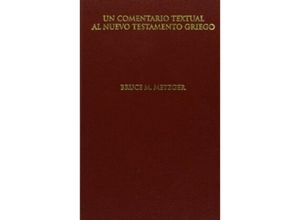 9783438060143 - Un Comentario Textual al Nuevo Testamento Griego - Bruce M Metzger Leder